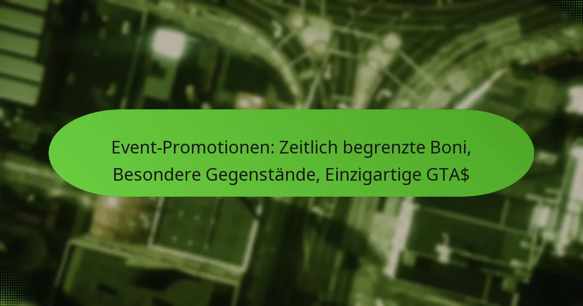 featured-image-event-promotionen-zeitlich-begrenzte-boni-besondere-gegenstande-einzigartige-gta