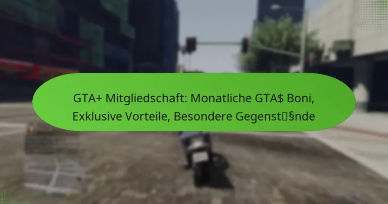 featured-image-gta-mitgliedschaft-monatliche-gta-boni-eklusive-vorteile-besondere-gegenstssnde
