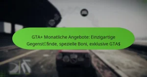 featured-image-gta-monatliche-angebote-einzigartige-gegenstssnde-spezielle-boni-eklusive-gta