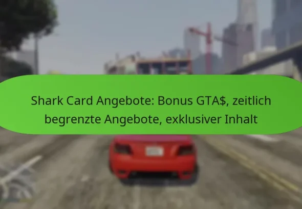 featured-image-shark-card-angebote-bonus-gta-zeitlich-begrenzte-angebote-eklusiver-inhalt