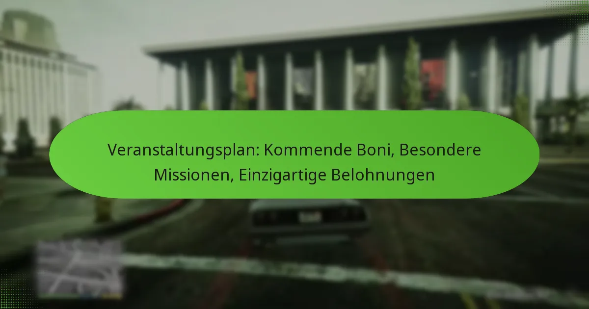 featured-image-veranstaltungsplan-kommende-boni-besondere-missionen-einzigartige-belohnungen