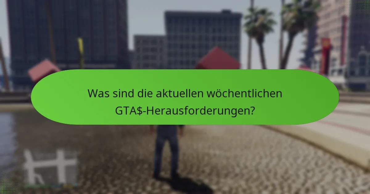 Wie viel Bonus-GTA$ kann durch Herausforderungen verdient werden?