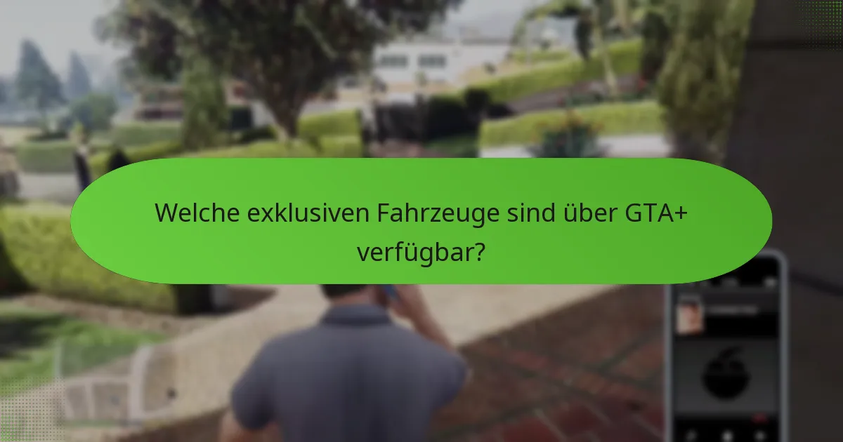 Welche speziellen Missionen können GTA+-Abonnenten abschließen?