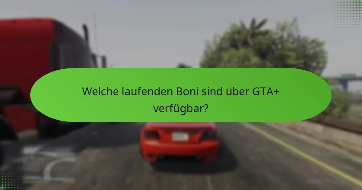 Wie funktioniert die einzigartige GTA$ Währung im GTA+ Programm?